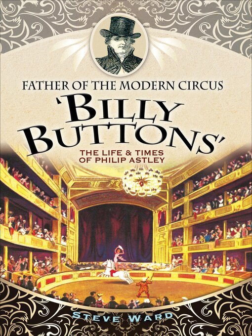 Title details for Father of the Modern Circus 'Billy Buttons' by Steve Ward - Available